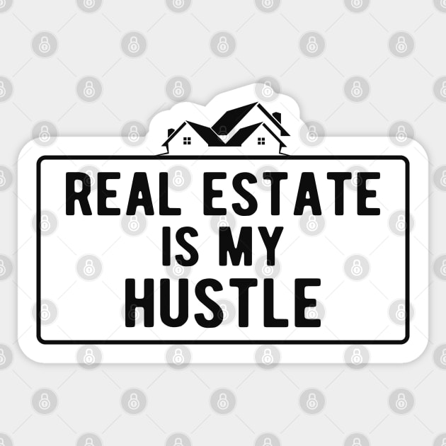 Real Estate is my hustle Sticker by KC Happy Shop